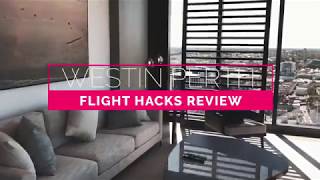 WESTIN PERTH HOTEL (CLUB SUITE) REVIEW | 2018