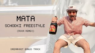 Mata - Schodki Freestyle (ROXA REMIX / DREAMKAST bonus track)