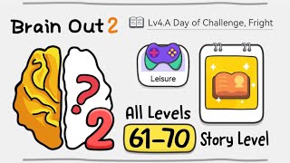 Brain Out 2 - (Leisure: Story Level) All Levels 61-70 Gameplay Solution