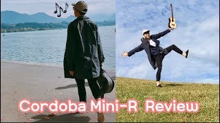 Cordoba Mini-R Review(코르도바 미니 R 여행용 기타 리뷰) / 가벼우니 좋구나~