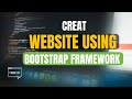Mastering Responsive Web Design with Bootstrap Framework: A Step-by-Step Guide