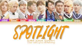 SUPER JUNIOR 슈퍼주니어 'Spotlight' Color Coded Lyrics [Kan/Rom/Eng]