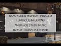 Nancy Drew Games Midnight in Salem Luminous Infusions Ambiance Study Music