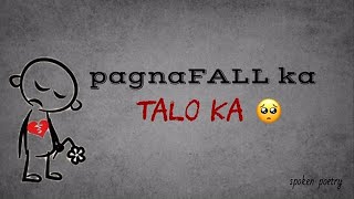 PagnaFALL ka talo ka| SPOKEN WORD POETRY TAGALOG HUGOT | MERCY BLESS