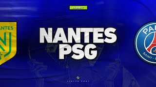 🔴 DIRECT : NANTES - PARIS SG 🔴 MESSI, NEYMAR, MBAPPÉ TITULAIRES ! FCN vs PSG Match Live J25 L1