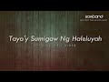 Tayo'y Sumigaw Ng Haleluyah  (Official Lyric Video)  -  Sanctuary of Worship Band