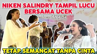 NIKEN SALINDRY TERBARU - TAMPIL BERSAMA UCEK BIKIN LUPA PERCINTAAN