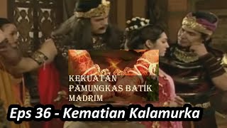 Luar Biasa ! Pertarungan Pamungkas Batik Madrim VS Kalamurka  - Angling Dharma Alur Film Eps 36