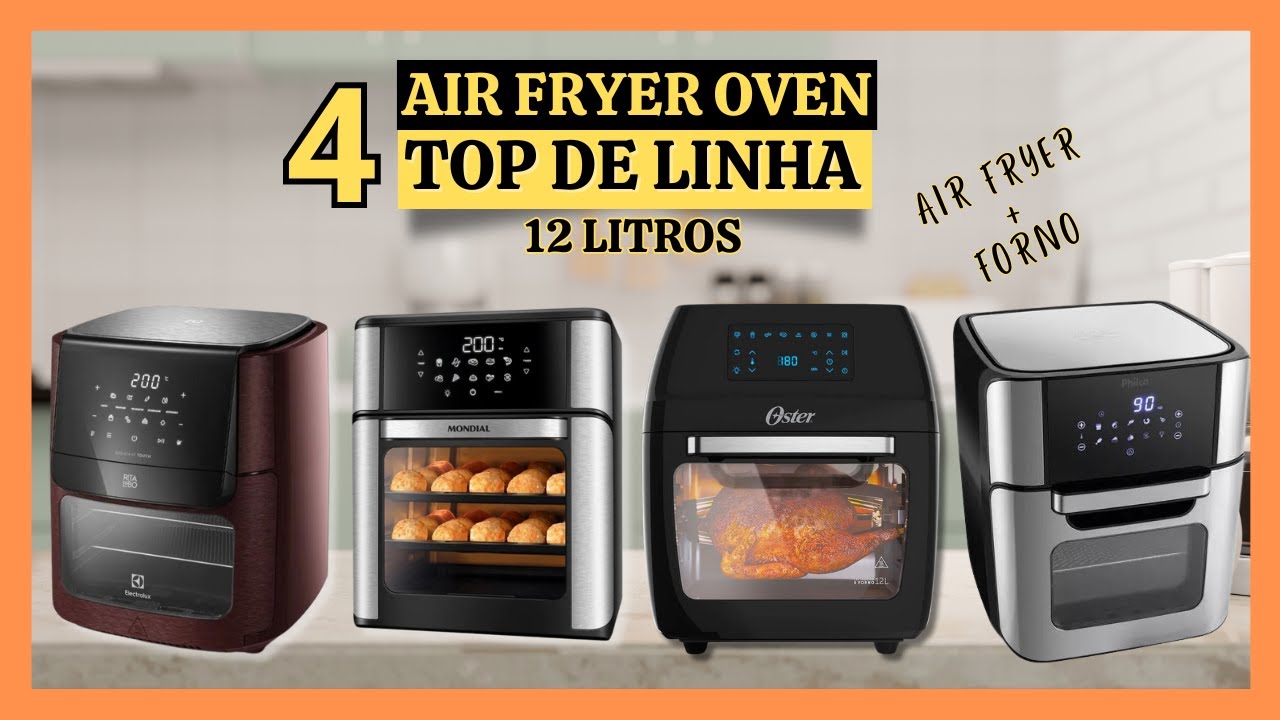 [AIR FRYER+FORNO] AS MELHORES FRITADEIRAS AIR FRYER OVEN DO MERCADO -12 ...