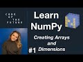 Python NumPy Tutorial for Beginners #1 - Creating Arrays and Dimensional Arrays