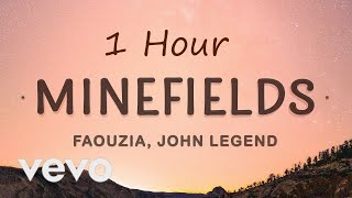 1 HOUR LOOP Faouzia Minefields Lyrics ft John Legend