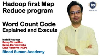 Hadoop word count program | First Map Reduce Program | Code Explained and Execute
