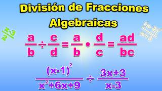 DIVISIÓN DE FRACCIONES ALGEBRAICAS