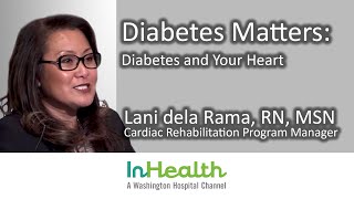 Diabetes Matters: Diabetes and Your Heart