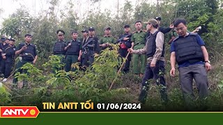 Tin tức an ninh trật tự nóng, thời sự Việt Nam mới nhất 24h tối ngày 1/6 | ANTV