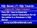 Generate Add/Drop  Column Statement for all the tables in a Database in SQL Server- SQL Part 49