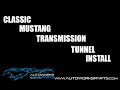 Autoworks Parts Classic 64-70 Mustang Transmission Tunnel Kit