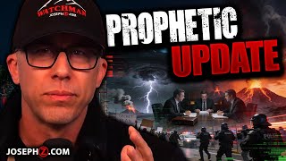 Prophetic Update! -Joseph Z