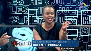 Queen of Podcast 'Jules' live on The Trend