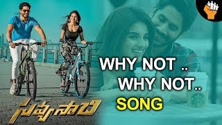 Why Not why not Song Savyasachi Movie| Naga Chaitanya, Nidhi Agarwal | MM keeravani | SocialPost