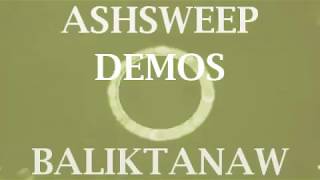 ASHSWEEP DEMOS - BALIKTANAW