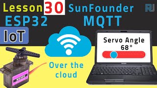 ESP32 Tutorial 30 - Control Servo Over the web using MQTT using Adafruit IO Service