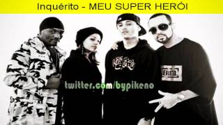 Inquérito - Meu Super Herói