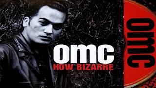 OMC  (HOW BIZARRE) HD