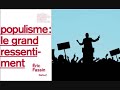 face au populisme le populisme eric fassin 2017 france culture