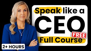 How To Develop Executive Presence Full 2 5 Hour Course