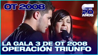 GALA 3 - OPERACIÓN TRIUNFO 6 (ENTERA) | OT 2008