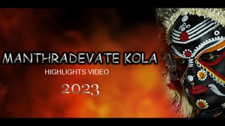 Manthradevate Kola, Pakshikere 2023 ||HIGHLIGHTS VIDEO|| #daivadever #gaggara #kola #photography