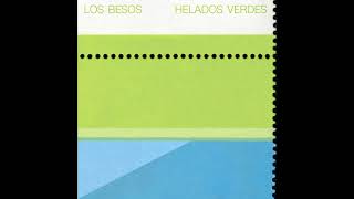 Helados verdes - Los besos