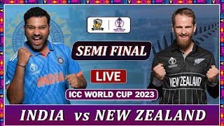 INDIA vs NEW ZEALAND ICC WORLD CUP 2023 SEMIFINAL LIVE SCORES | IND vs NZ LIVE | NZ 12 OV
