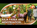 Raja Parba: Odisha’s Unique Festival That Celebrates Menstruation, Know Its Significance