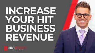 How To Generate More Revenue In Your High Intensity Training Business