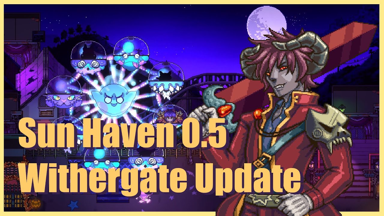 A Quick Overview: Sun Haven Patch 0.5 - Withergate Update - YouTube