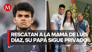 Madre de futbolista Luis Díaz fue rescatada de secuestro; su padre sigue capturado