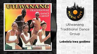 Utlwanang Traditional Dance Group - Lebelela kwa godimo | Official Audio