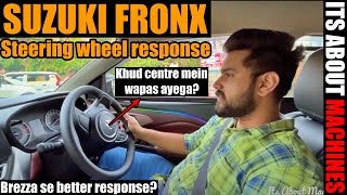 Suzuki Fronx Steering Wheel Response | Brezza se better? | Improvement by Suzuki? | Fronx Delta plus