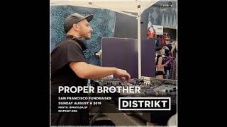 Proper Brother   Proper Mix 003 (DISTRIKT Fundraiser Edition) [2019]