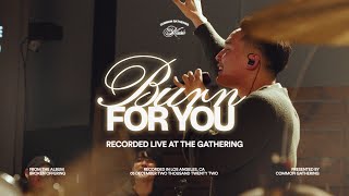 Burn For You | Common Gathering