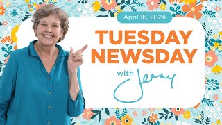 Tuesday Newsday with Jenny | April 16th, 2024