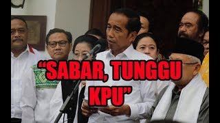 Berita Terupdate!!! Jokowi,  Sabar Tunggu KPU