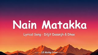 Nain Matakka (Lyrical Video) | Diljit Dosanjh | Baby John | Bollywood Song