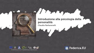 La psicologia della personalità: definizioni e ambiti -  Unit 1 -  Lezione 1