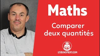 Comparer deux quantités - Maths Seconde - Les Bons Profs