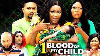 BLOOD OF MY CHILD SEASON 1 (New Movie) Chacha Eke,Mike Godson - 2024 Latest Nige