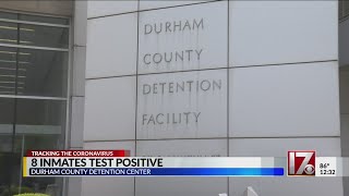 8 inmates test positive at Durham County Detention Center