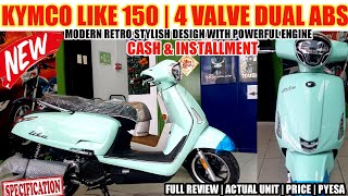 KYMCO LIKE 15O SPECS FEATURES | 4 VALVE DUAL ABS  MODERN RETRO STYLISH DESIGN WITH POWERFUL ENGINE